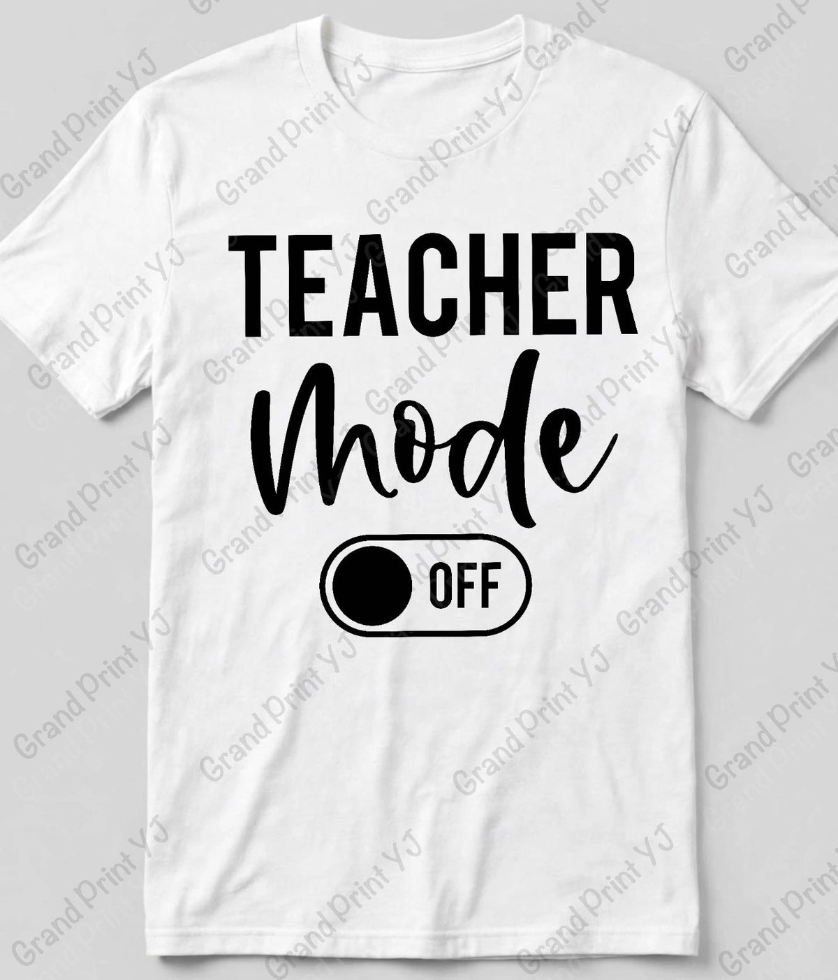 A white short-sleeve t-shirt with a black graphic print that reads 'TEACHER Mode' with a toggle switch graphic showing 'OFF'. The t-shirt is laid flat on a light gray background with diagonal watermarks.