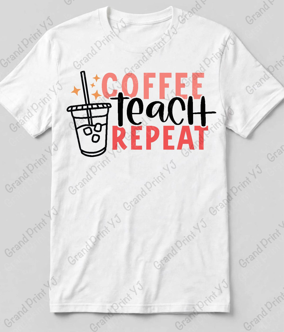 A white short-sleeve crewneck t-shirt with a graphic print that reads 'COFFEE teach REPEAT' in coral pink and black lettering, next to a black line art iced coffee cup. The t-shirt is displayed flat against a light gray background with diagonal watermarks.