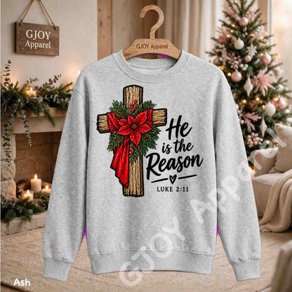 Christmas 1020 - He is the Reason Christmas Sweatshirt - Adult and Youth -Acid was adult Shirts