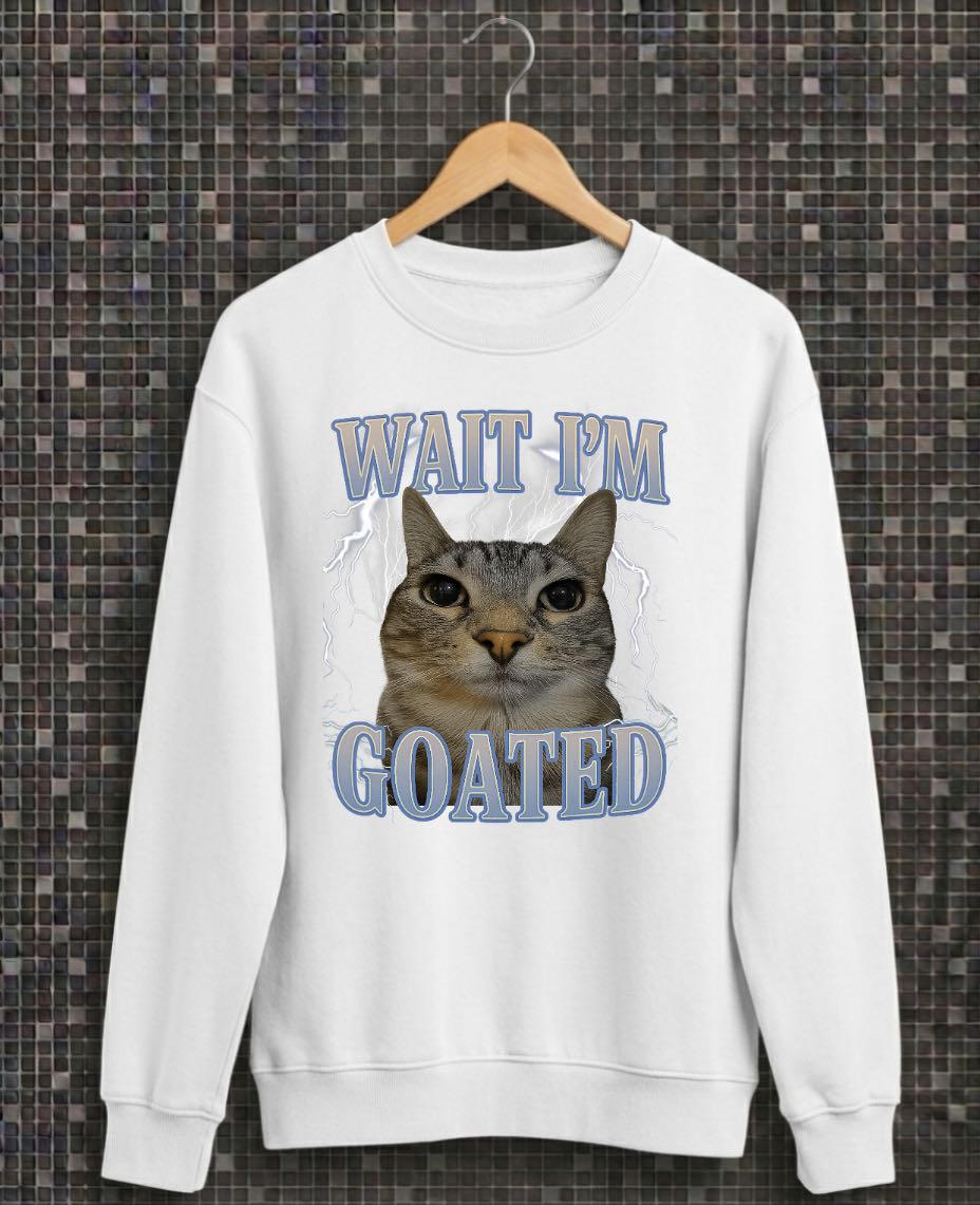 Wait I_m Goated Cat Silly Funny Cat Meme Men Women Graphic T-Shirt
